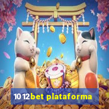 1012bet plataforma